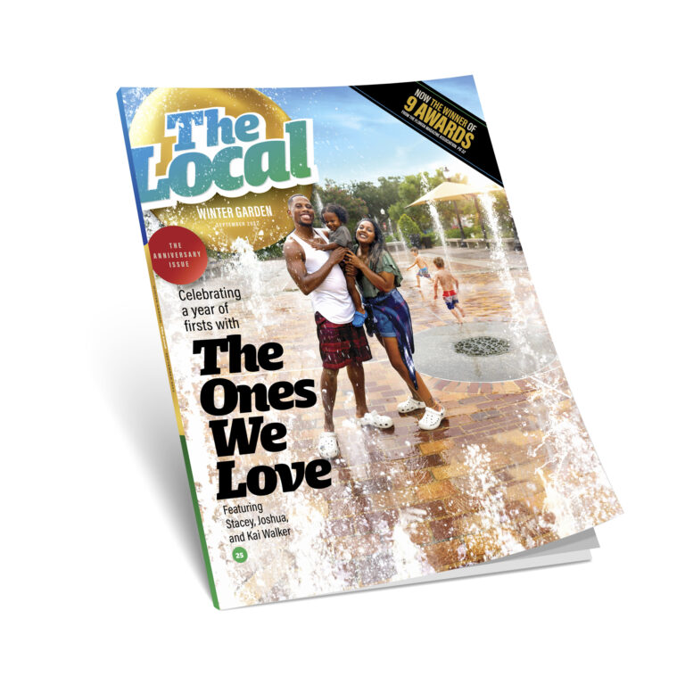 The Local Winter Garden, September 2022: The Anniversary Issue. On the Cover: Celebrating a year of firsts with the ones we love: Featuring Stacey, Joshua, and Kai Walker—Page 25. Now the Winner of 9 Awards from the Florida Magazine Association—Page 32.